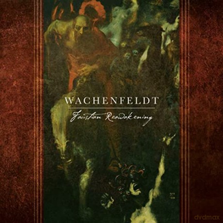 Wachenfeldt: Faustian Reawakening [CD]