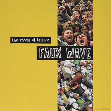 Stress Of Leisure: Faux Wave [CD]