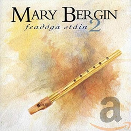 Mary Bergin: Feadoga Stain 2 [CD]