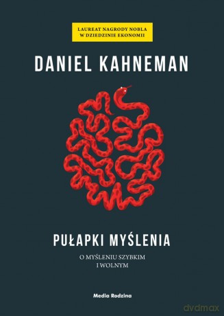 Pułapki Myślenia (twarda) - Daniel Kahneman [KSIĄŻKA]