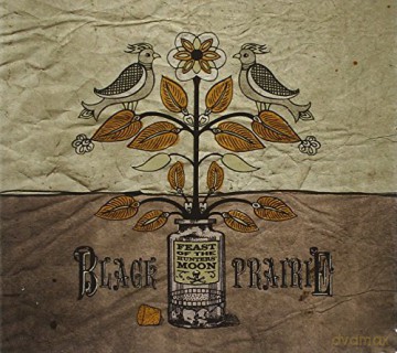 Black Prairie: Feast Of The Hunters Moon [CD]