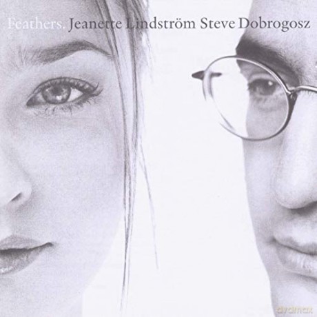 Lindström/Dobrogsoz: Feathers.Jeanette Lindström St [CD]