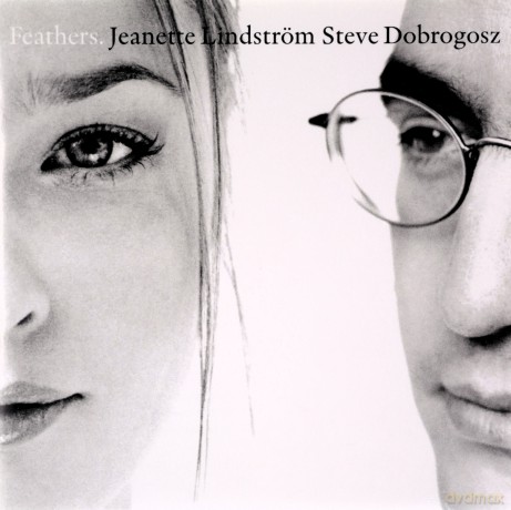 Lindström/Dobrogsoz: Feathers.Jeanette Lindström St [CD]