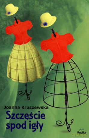 Szczęście spod igły - Joanna Kruszewska [KSIĄŻKA]