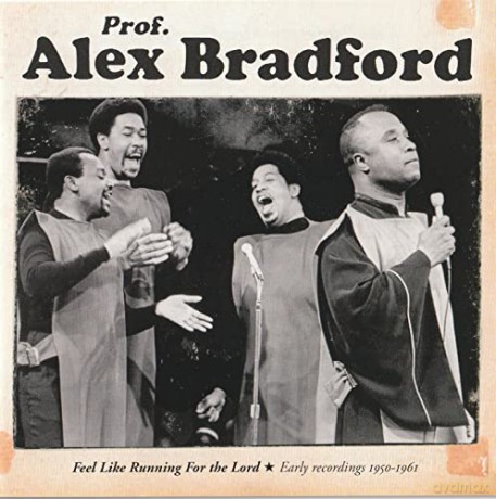 Alex Bradford: Feel Like Running For The Lord [CD]