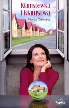 Kłamstewka i kłamstwa - Monika Orłowska [KSIĄŻKA]
