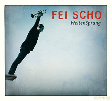 Fei Scho-Weltensprung -Digi- [CD]