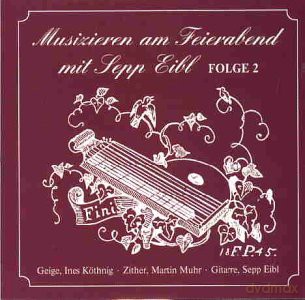 Sepp Eibl: Feierabend-2 [CD]