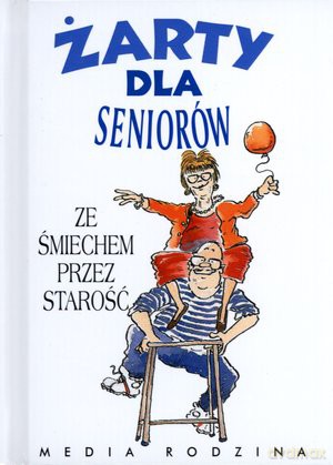Żarty dla seniorow - Stuart Macfarlane, Linda Macfarlane [KSIĄŻKA]