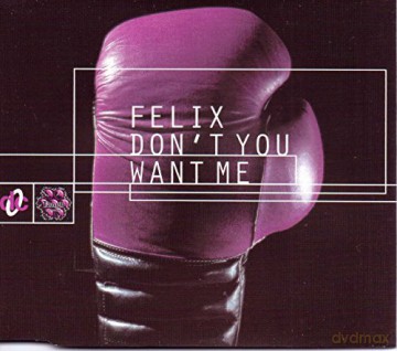 Felix-Don't You Want Me -Cds- [CD]