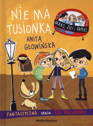Fantastyczna seria do kieszonki. Nie ma Tusionka - Anita Glowinska [KSIĄŻKA]