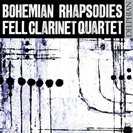 Fell Clarinet Quartet-Bohemian Rhapsodies [CD]