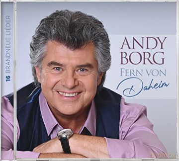 Andy Borg: Fern von daheim [CD]