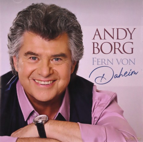 Andy Borg: Fern von daheim [CD]