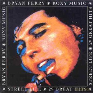 Ferry Bryan: Ferry Bryan - Street Life - 20 Great Hits [CD]