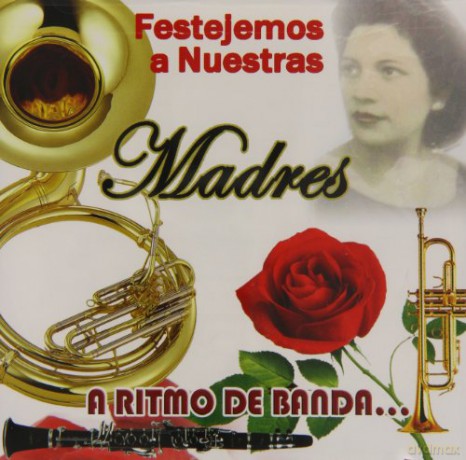 Festejemos A Nuestras Madres-Fe8Tejemos A Nuestras [CD]