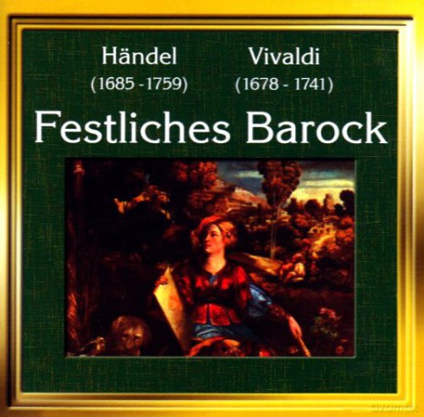 Handel/Vivaldi/Bach: Festliches Barock [CD]