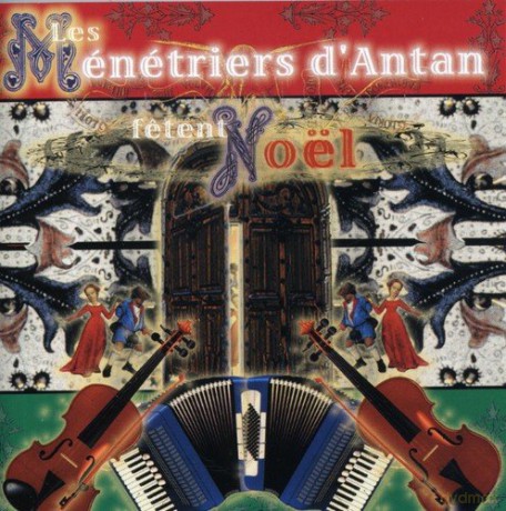 Menetriers D'antan: Fetent Noel [CD]