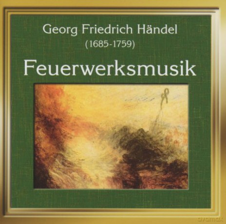 G.F. Haendl: Feuerwerksmusik [CD]