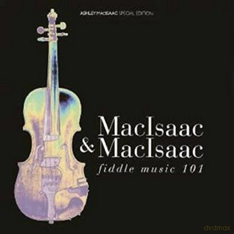 Ashley Macisaac: Fiddle Music 101 [CD]