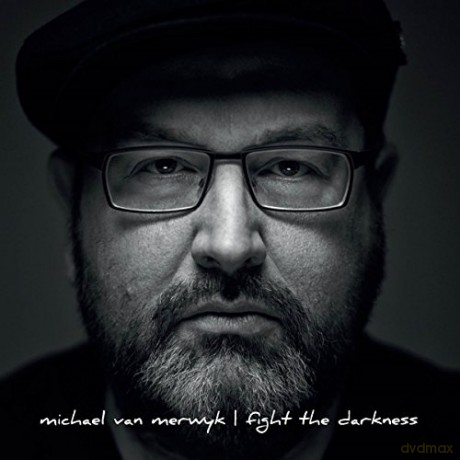 Michael Van Merwyk: Fight The Darkness [CD]