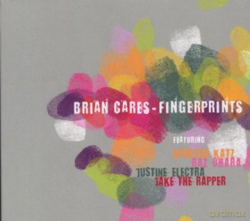 Brian Cares: Fingerprints [CD]