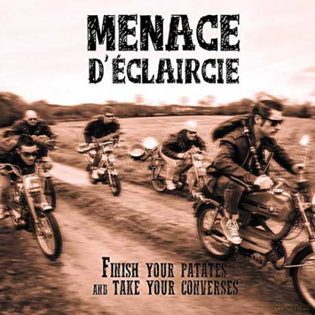 Menace D'eclaircie: Finish Tour Patates And Take Your Converses [CD]