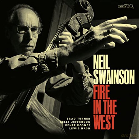 Neil Swainson: Fire In The West [CD]
