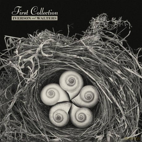 Iverson And Walters: First Collection [CD]
