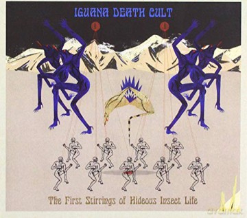 Iguana Death Cult: First Stirrings Of.. [CD]