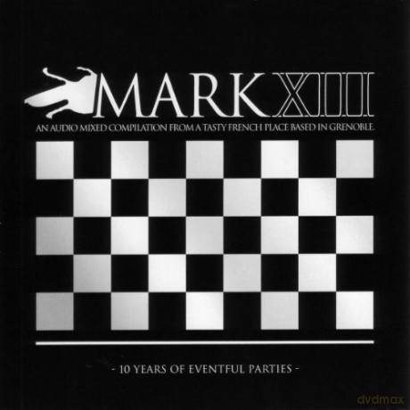 Mark Xiii 10 Years Of Eventful Parties: Fixmer t,polygamy boys [CD]