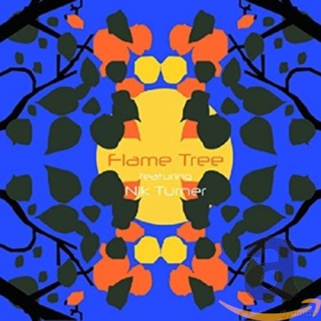 Flame Tree Feat. Nik Turner: Flame Tree Feat. Nik Turner - Flame Tree Feat. Nik Turner [CD]