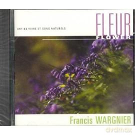 Francis Wargnier: Fleur [CD]