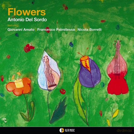 Antonio Del Sordo: Flowers [CD]