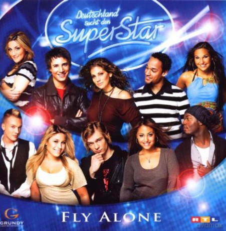 Deutschland Sucht Den Superstar: Fly Alone [CD]