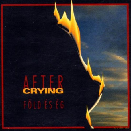 After Crying: Föld és Ég (Earth and Sky) [CD]