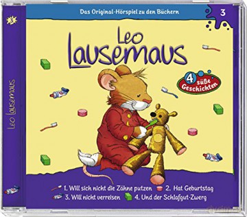 Leo Lausemaus: Folge 03:...Will Sich Nicht Die Zähne Putzen [CD]