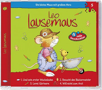 Leo Lausemaus: Folge 05:...Und Sein Erster Wackelzahn [CD]