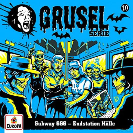 Gruselserie: Folge 10: Subway 666-Endstation Hölle [CD]