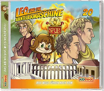 Leo Und Die Abenteuermaschine: Folge 20:Alle Wege Führen Nach Rom [CD]