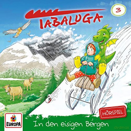 Tabaluga: Folge 3: In Den Eisigen Bergen [CD]