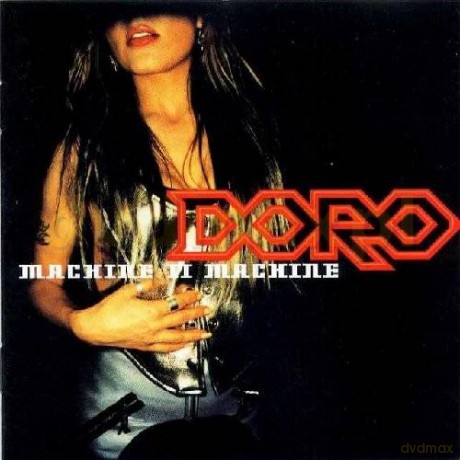 Doro: Machine Ii Machine [CD]