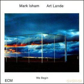 Isham/Art Lande: We Begin [CD]