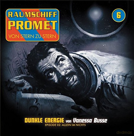 Raumschiff Promet: Folge 6-Dunkle Energie Teil 2 (Allein Im Nichts) [CD]