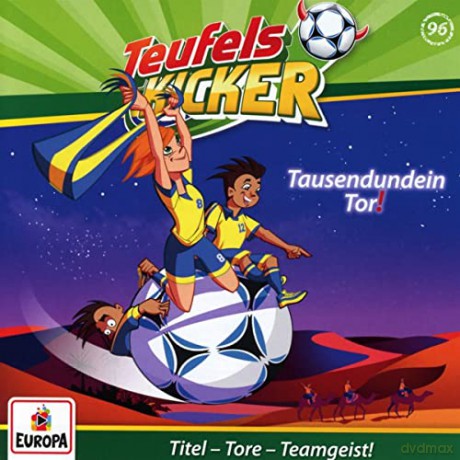 Teufelskicker: Folge 96: Tausendundein Tor! [CD]