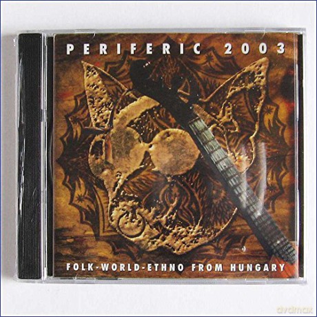 Periferic 2003: Folk-World-Ethno from Hungary [CD]
