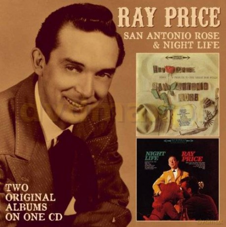 Ray Price: San Antonio Rose / Night Life [CD]