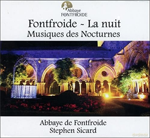 Stephen (Logos) Sicard: Fontfroide - La Nuit - Musique des Nocturnes [CD] [CD]