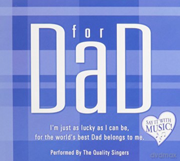 Quality Singers: For Dad [CD]