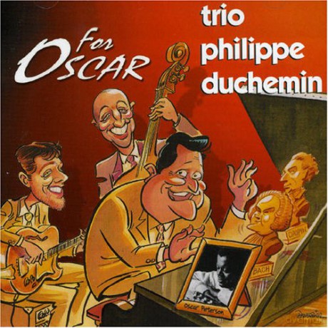Trio Philippe Duchemin: For Oscar [CD]